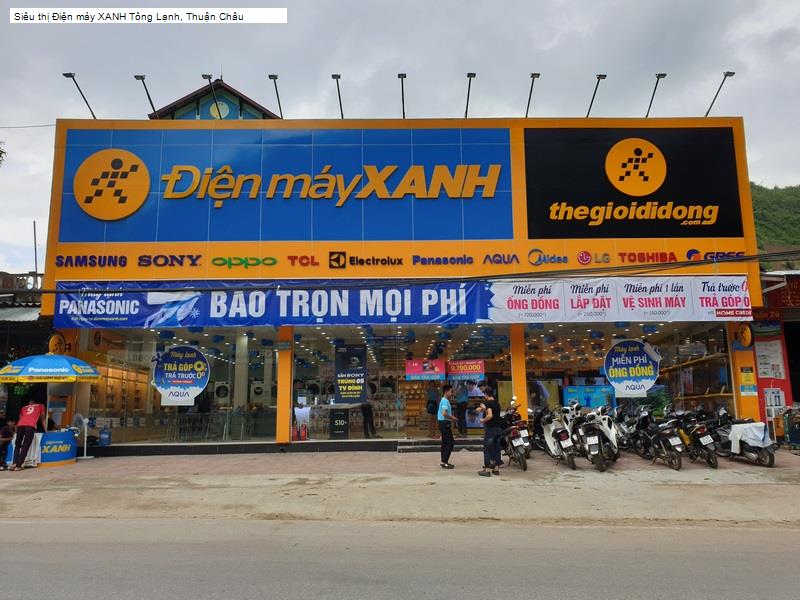 Siêu thị Điện máy XANH Tông Lạnh, Thuận Châu